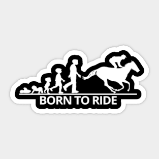 Born to ride forced to go to school horseback horse pet lover Horseriding Equestrian Horse Racing Personalised Unisex T-Shirt Horse Ridin Sticker